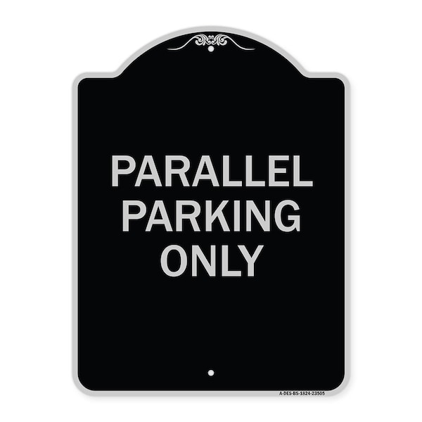 Parallel Parking Only Heavy-Gauge Aluminum Architectural Sign